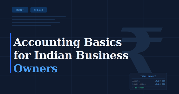 Accounting Basics for Indian Business Owners